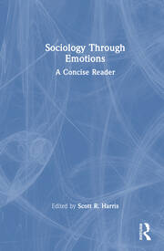 Sociology Through Emotions: A Concise Reader book cover