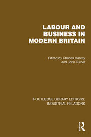 Labour and Business in Modern Britain book cover