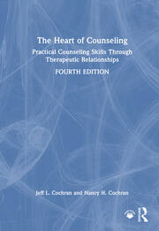 The Heart of Counseling: Practical Counseling Skills Through Therapeutic Relationships book cover