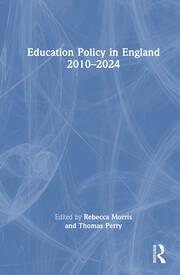 Education Policy in England 2010–2024 book cover