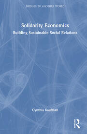 Solidarity Economics: Building Sustainable Social Relations book cover