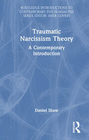 Traumatic Narcissism Theory: A Contemporary Introduction book cover