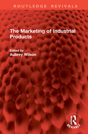 The Marketing of Industrial Products book cover