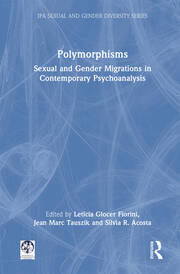 Polymorphisms: Sexual and Gender Migrations in Contemporary Psychoanalysis book cover