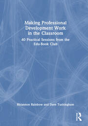 Making Professional Development Work in the Classroom: 40 Practical Sessions from the Edu-Book Club book cover
