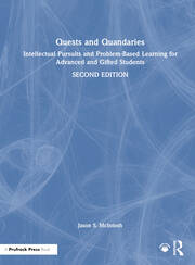 Quests and Quandaries: Intellectual Pursuits and Problem-Based Learning for Advanced and Gifted Students book cover