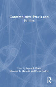 Contemplative Praxis and Politics book cover