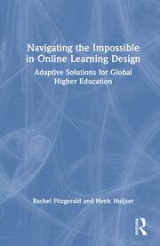 Navigating the Impossible in Online Learning Design: Adaptive Solutions for Global Higher Education book cover