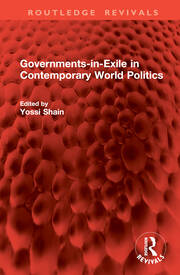 Governments-in-Exile in Contemporary World Politics book cover