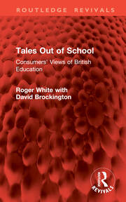 Tales Out of School: Consumers' Views of British Education book cover
