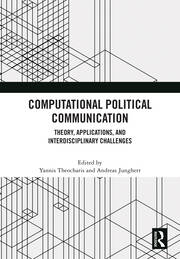 Computational Political Communication: Theory, Applications, and Interdisciplinary Challenges book cover