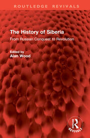 The History of Siberia: From Russian Conquest to Revolution book cover