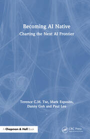Becoming AI Native: Charting the Next AI Frontier book cover
