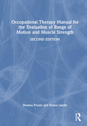 Occupational Therapy Manual for the Evaluation of Range of Motion and Muscle Strength book cover