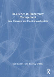 Resilience in Emergency Management: Core Concepts and Practical Applications book cover