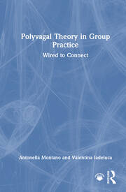 Polyvagal Theory in Group Practice: Wired to Connect book cover