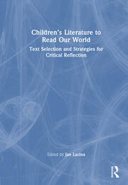 Children’s Literature to Read Our World: Text Selection and Strategies for Critical Reflection book cover