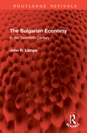 The Bulgarian Economy: In the Twentieth Century book cover