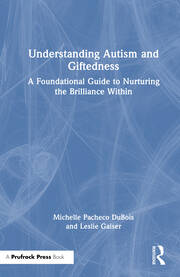 Understanding Autism and Giftedness: A Foundational Guide to Nurturing the Brilliance Within book cover