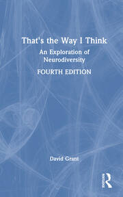 That's the Way I Think: An Exploration of Neurodiversity book cover