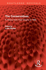 The Conservatives: A History from Their Origins to 1965 book cover