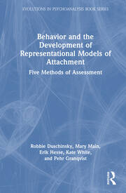 Behavior and the Development of Representational Models of Attachment: Five Methods of Assessment book cover