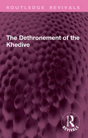 The Dethronement of the Khedive book cover