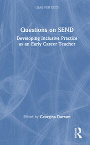Questions on SEND: Developing Inclusive Practice as an Early Career Teacher book cover