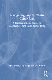 Navigating Supply Chain Cyber Risk: A Comprehensive Guide to Managing Third Party Cyber Risk book cover