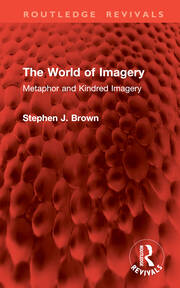The World of Imagery: Metaphor and Kindred Imagery book cover