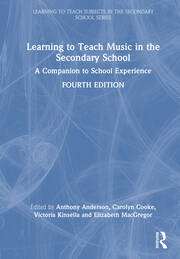 Learning to Teach Music in the Secondary School: A Companion to School Experience book cover