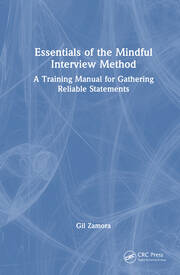 Essentials of the Mindful Interview Method: A Training Manual for Gathering Reliable Statements book cover