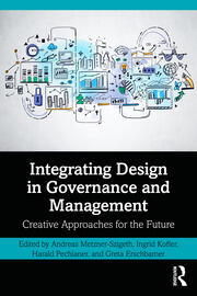 Integrating Design in Governance and Management: Creative Approaches for the Future book cover