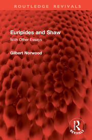 Euripides and Shaw: With Other Essays book cover