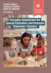 Everyday Assessment for Special Education and Inclusive Classroom Teachers: A Case Study Approach book cover