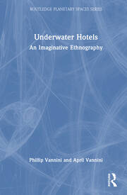 Underwater Hotels: An Imaginative Ethnography book cover