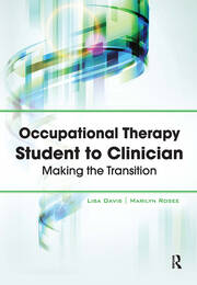 Occupational Therapy Student to Clinician: Making the Transition book cover