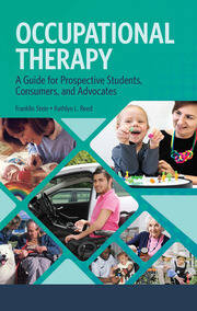 Occupational Therapy: A Guide for Prospective Students, Consumers, and Advocates book cover