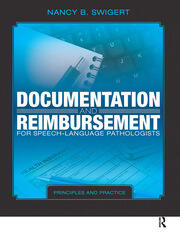 Documentation and Reimbursement for Speech-Language Pathologists: Principles and Practice book cover