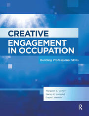 Creative Engagement in Occupation: Building Professional Skills book cover