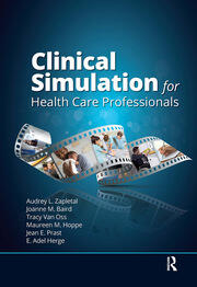 Clinical Simulation for Healthcare Professionals book cover