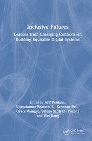 Inclusive Futures: Lessons from Emerging Contexts on Building Equitable Digital Systems book cover