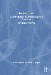 Ancient Lives: An Introduction to Archaeology and Prehistory book cover
