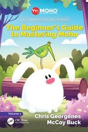 The Animator's Blueprint: The Beginner's Guide to Mastering Moho book cover