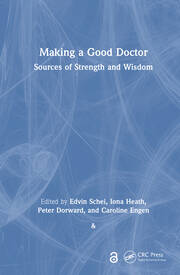 Making a Good Doctor: Sources of Strength and Wisdom book cover