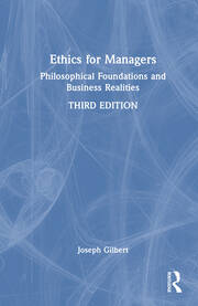 Ethics for Managers: Philosophical Foundations and Business Realities book cover