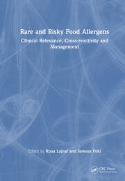 Rare and Risky Food Allergens: Clinical Relevance, Cross-reactivity, and Management book cover