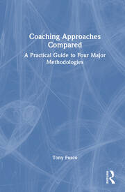 Coaching Approaches Compared: A Practical Guide to Four Major Methodologies book cover