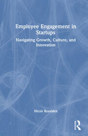 Employee Engagement in Startups: Navigating Growth, Culture, and Innovation book cover