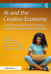 AI and the Creative Economy: Transforming Content Creation and Influencer Entrepreneurship book cover